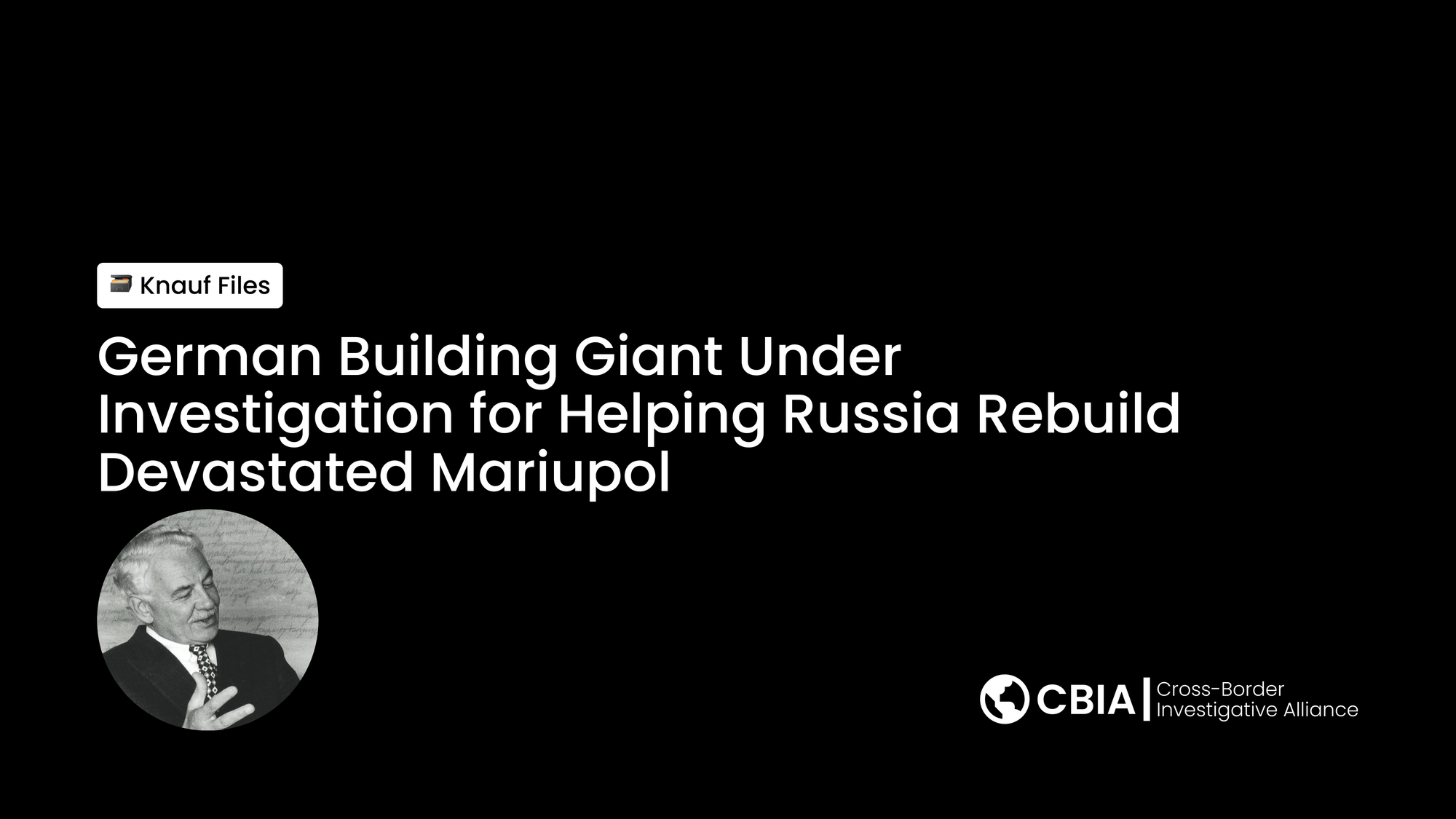 German Building Giant Under Investigation for Helping Russia Rebuild Devastated Mariupol
