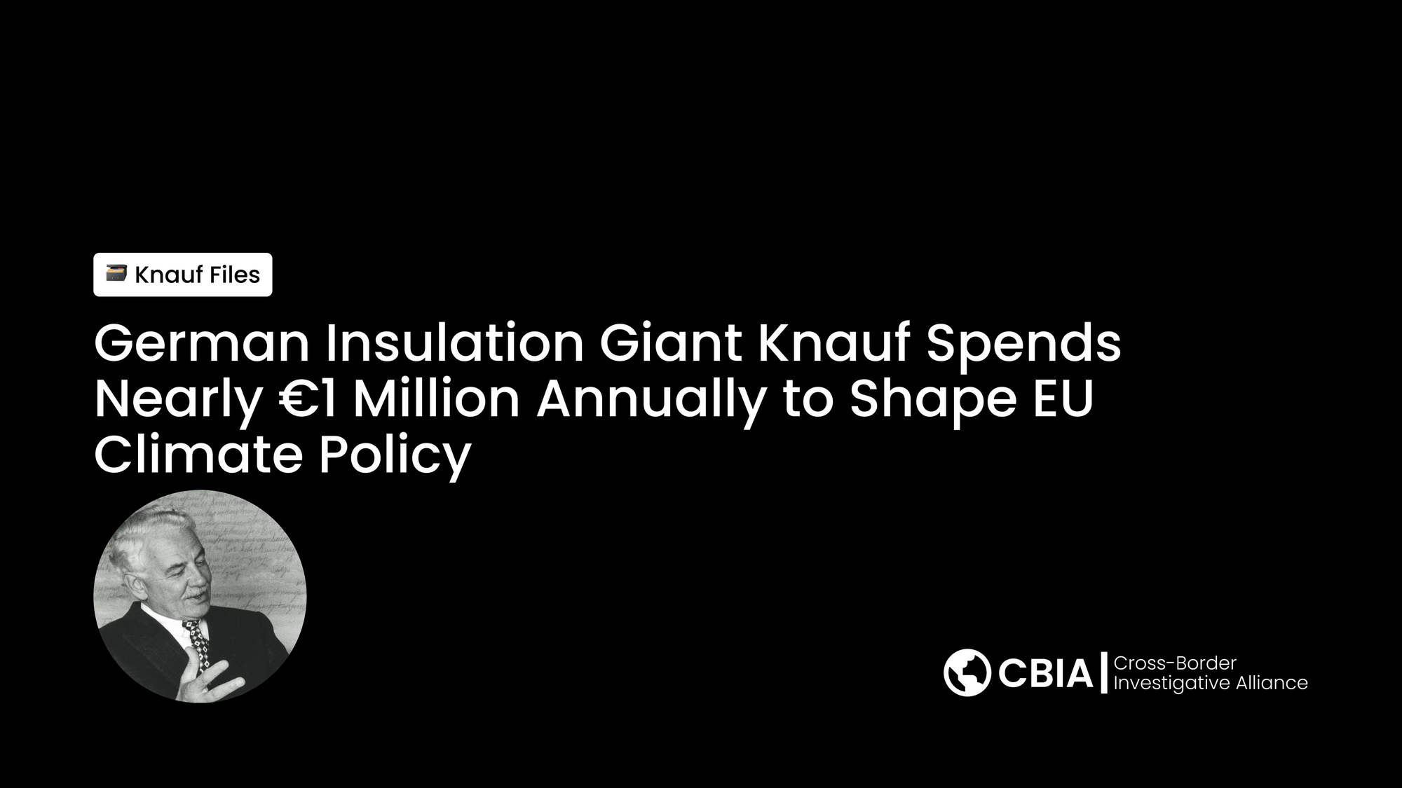 German Insulation Giant Knauf Spends Nearly €1 Million Annually to Shape EU Climate Policy