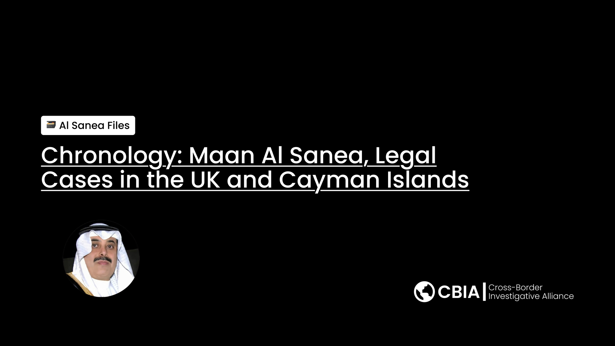 Chronology: Maan Al Sanea, Legal Cases in the UK and Cayman Islands