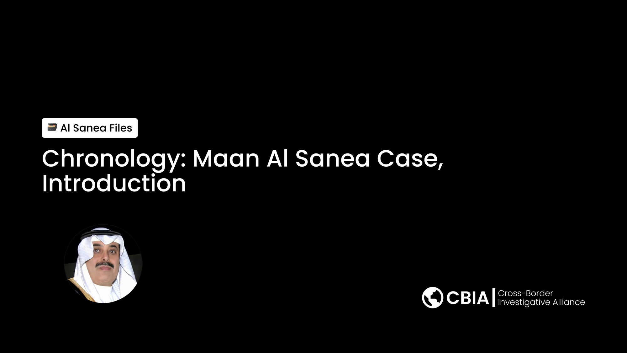 Chronology: Maan Al Sanea Case, Introduction