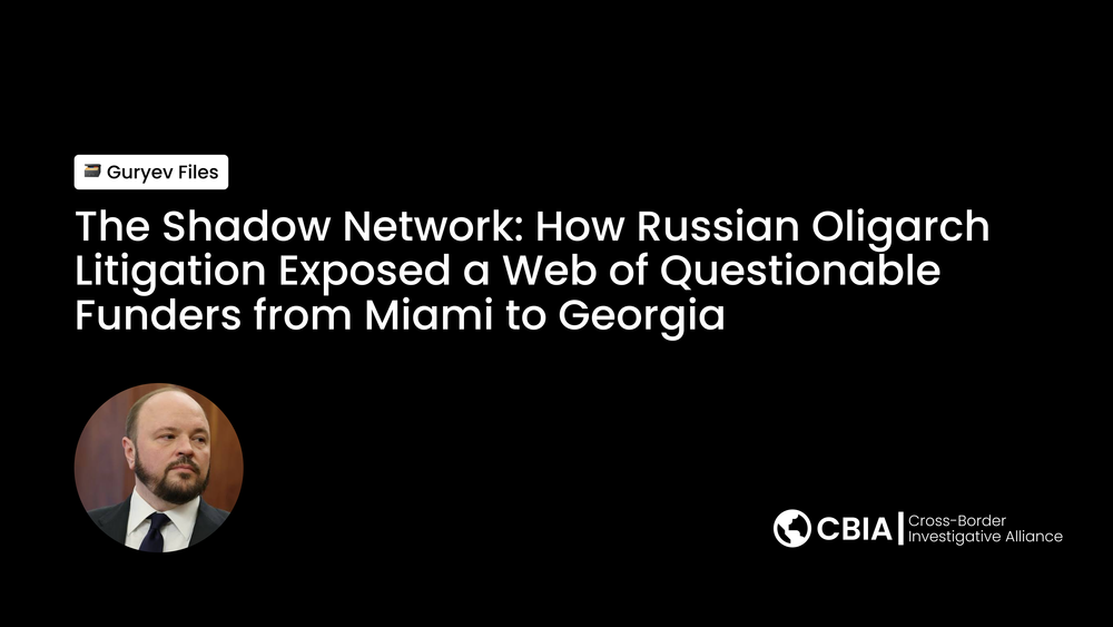 The Shadow Network: How Russian Oligarch Litigation Exposed a Web of Questionable Funders from Miami to Georgia post image