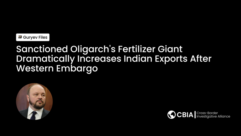 Sanctioned Oligarch's Fertilizer Giant Dramatically Increases Indian Exports After Western Embargo post image